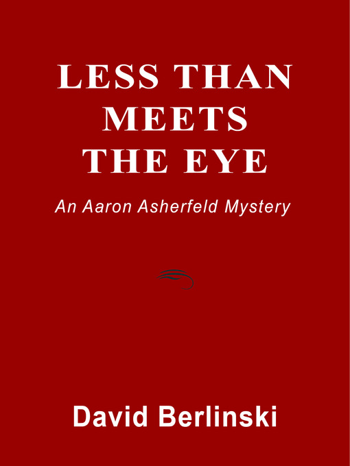 Title details for Less Than Meets the Eye by David  Berlinski - Available